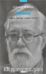 Unutma! Toplu Şiirler (1960-1979)