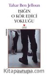 Işığın O Kör Edici Yokluğu