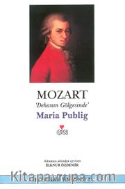Mozart Dehanın Gölgesinde