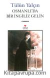 Osmanlı'da Bir İngiliz Gelin