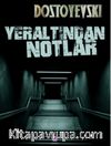 Yeraltından Notlar