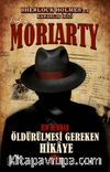 Profesör Moriarty 2 / Öldürülmesi Gereken Hikaye