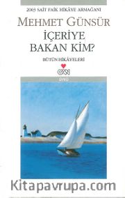 İçeriye Bakan Kim?