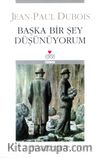 Başka Bir Şey Düşünüyorum