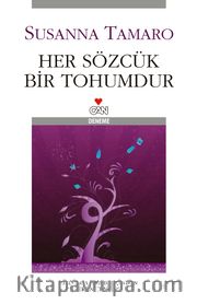 Her Sözcük Bir Tohumdur (Ciltsiz)