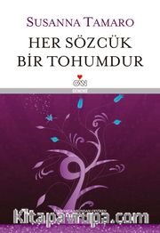 Her Sözcük Bir Tohumdur (Ciltli)
