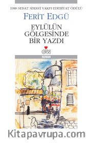 Eylül'ün Gölgesinde Bir Yazdı