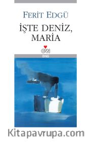İşte Deniz, Maria