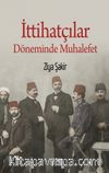 İttihatçılar Döneminde Muhalefet