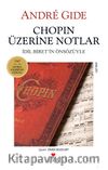 Chopin Üzerine Notlar (Cd Ekli)