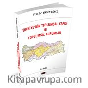 Türkiye'nin Toplumsal Yapısı ve Toplumsal Kurumlar
