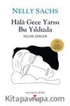 Hala Gece Yarısı Bu Yıldızda & Seçme Şiirler