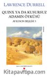 Quinx ya da Kusursuzluk Adamın Öyküsü / Avignon Beşlisi 5