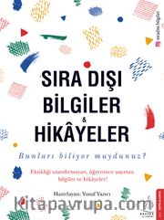 Sıra Dışı Bilgiler <br /> Hikayeler