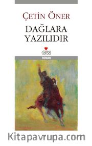 Dağlara Yazılıdır