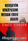 Herşeyin Hikayesini Merak Eden Adam