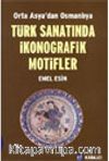 Türk Sanatında İkonografik Motifler