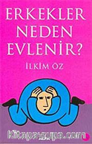 Erkekler Neden Evlenir?