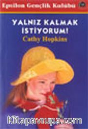 Yalnız Kalmak İstiyorum