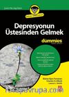 Depresyonun Üstesinden Gelmek for Dummies - Overcoming Depression for Dummies