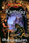 Kurtuluş / Ejderha Mızrağı Dhamon Efsanesi 3.Kitap