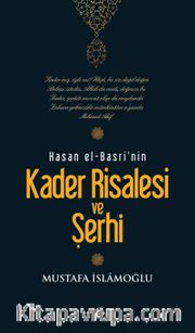 Kader Risalesi ve şerhi Hasan El-Basri
