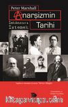 Anarşizmin Tarihi & İmkansızı İstemek