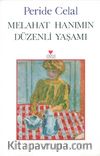 Melahat Hanımın Düzenli Yaşamı