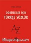 Öğrenciler İçin Türkçe Sözlük