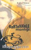 Kertenkele Mantığı