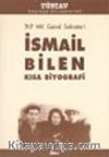 TKP MK Genel Sekreteri İsmail Bilen Kısa Biyografi
