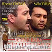 Anne-Baba Biz Suçluyuz (VCD)