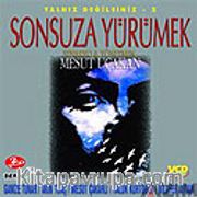 Sonsuza Yürümek (VCD)