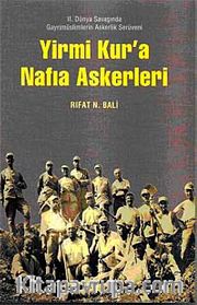 Yirmi Kur'a Nafıa Askerleri