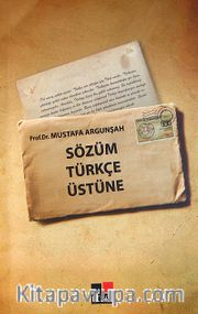 Sözüm Türkçe Üstüne