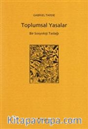 Toplumsal Yasalar <br /> Bir Sosyoloji Taslağı