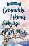 Cebimdeki Eskimiş Gökyüzü Parçaları