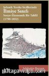 Selanik Tereke Sicillerinde İlmiye Sınıfı & Sosyo-Ekonomik Bir Tahlil (1790-1852)