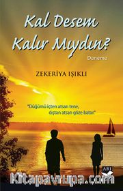 Kal Desem Kalır Mıydın?