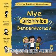 Niye Birbirimize Benzemiyoruz? / Yaman ve Onun Bitmek Bilmeyen Soruları