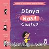 Dünya Nasıl Oluştu? / Yaman ve Onun Bitmek Bilmeyen Soruları