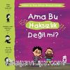 Ama Bu Haksızlık Değil mi? / Yaman ve Onun Bitmek Bilmeyen Soruları