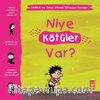 Niye Kötüler Var? / Yaman ve Onun Bitmek Bilmeyen Soruları
