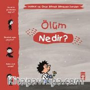 Ölüm Nedir? / Yaman ve Onun Bitmek Bilmeyen Soruları