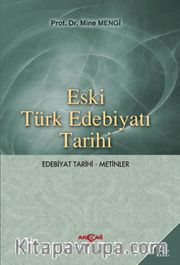 Eski Türk Edebiyatı Tarihi (Edebiyat Tarihi-Metinler)