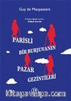 Parisli Bir Burjuvanın Pazar Gezintileri