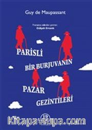 Parisli Bir Burjuvanın Pazar Gezintileri