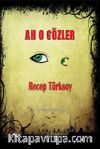 Ah O Gözler