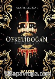 Öfkelidoğan / Empirium Üçlemesi 1. Kitap (Karton Kapak)