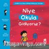Niye Okula Gidiyoruz? - Yaman ve Onun Bitmek Bilmeyen Soruları